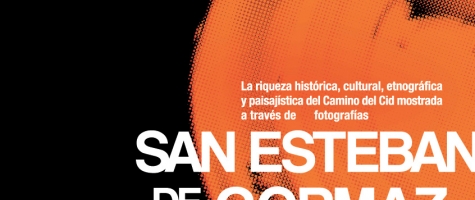CARTEL EXPOSICIÓN CAMINO DEL CI D EN SAN ESTEBAN DE GORMAZ