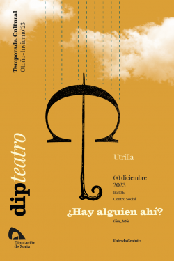 Actuación ¿Hay alguien ahí? Utrilla